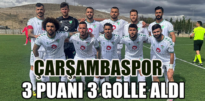 ÇARŞAMBASPOR 3 PUANI 3 GOLLE ALDI