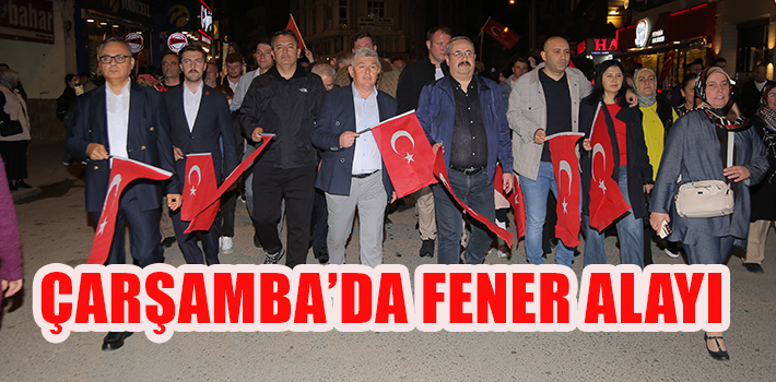 ÇARŞAMBA’DA FENER ALAYI