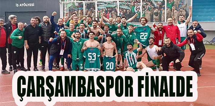 Çarşambaspor Finalde