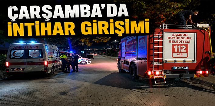 Çarşamba’da İntihar Girişimi