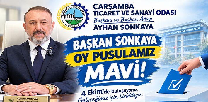 BAŞKAN SONKAYA OY PUSULAMIZ MAVİ