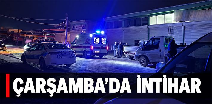 ÇARŞAMBA’DA İNTİHAR