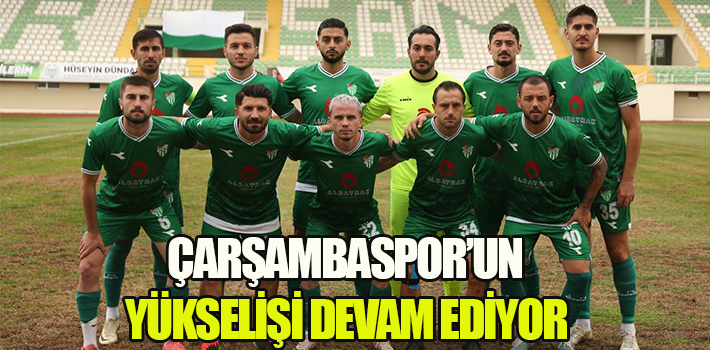 ÇARŞAMBASPOR'UN YÜKSELİŞİ DEVAM EDİYOR 