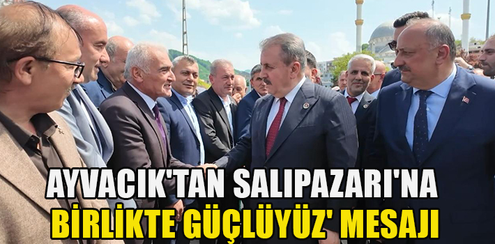 Ayvacık'tan Salıpazarı'na 'Birlikte Güçlüyüz' Mesajı