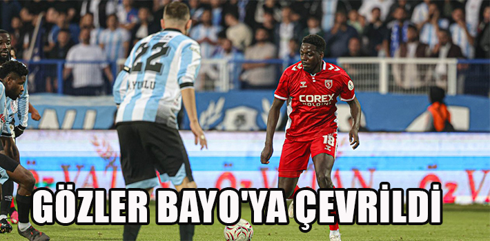 Gözler Bayo'ya çevrildi