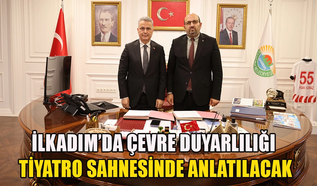 İlkadım’da Çevre Duyarlılığı Tiyatro Sahnesinde Anlatılacak