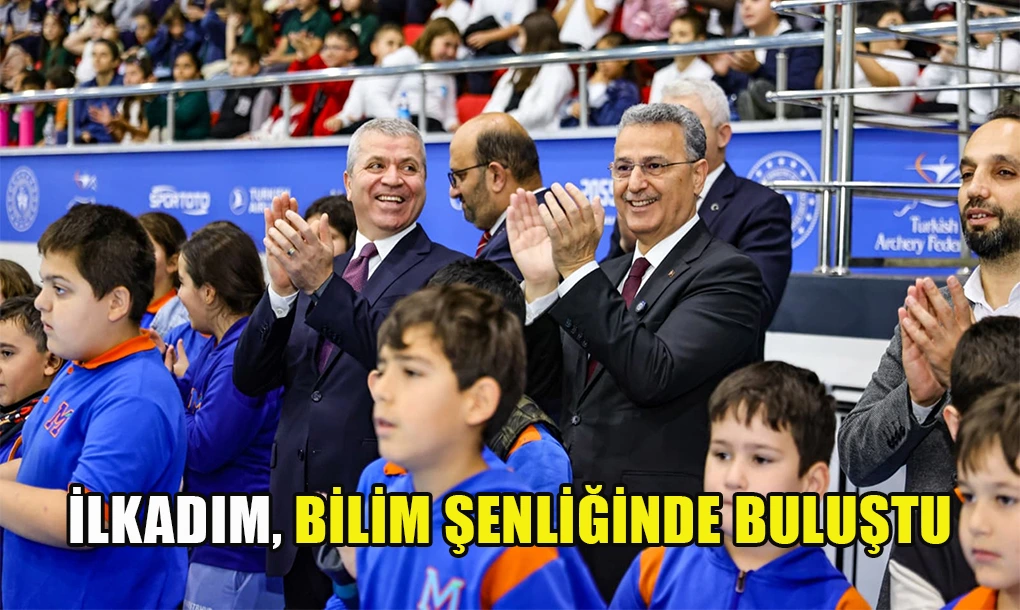 İlkadım, Bilim Şenliğinde Buluştu